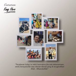 #CatatanKangHero Perjalanan Hidup Itu Lebih Bermakna Jika Ada Kebersamaan